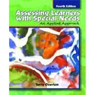Assessing Learners with Special Needs : An Applied Approach