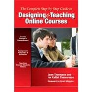 The Complete Step-by-step Guide to Designing and Teaching Online Courses