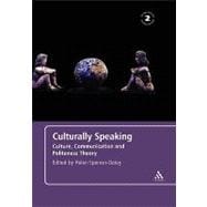 Culturally Speaking Second Edition Culture, Communication and Politeness Theory