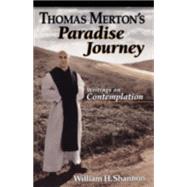 Thomas Merton's Paradise Journey