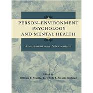 Person-Environment Psychology and Mental Health: Assessment and Intervention