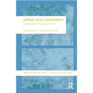 Japan and Okinawa: Structure and Subjectivity