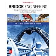 Bridge Engineering: Design, Rehabilitation, and Maintenance of Modern Highway Bridges, Fourth Edition