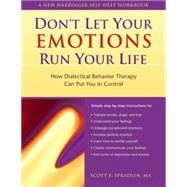 Don't Let Your Emotions Run Your Life