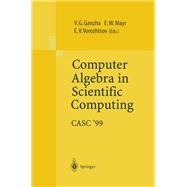 Computer Algebra in Scientific Computing Casc'99