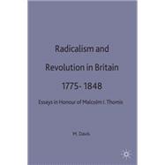 Radicalism and Revolution in Britain, 1775-1848