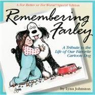 Remembering Farley: A Tribute to the Life of Our Favorite Cartoon Dog A For Better or For Worse Special Edition