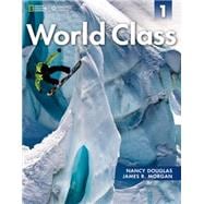 World Class 1 with Online Workbook Expanding English Fluency