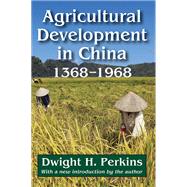 Agricultural Development in China, 1368-1968