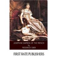 Josephine Empress of the French