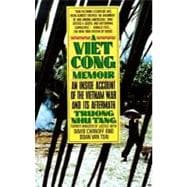 A Vietcong Memoir An Inside Account of the Vietnam War and Its Aftermath