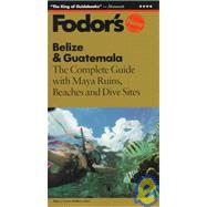 Fodor's Belize & Guatemala