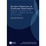 Student Retention & Graduate Destination Higher Education & Labour Market Access & Success