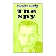 Spy : The Story of a Superfluous Man