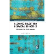 Economic Biology and Behavioral Economics