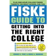 Fiske Guide to Getting into the Right College