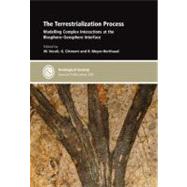 The Terrestrialization Process:: Modelling Complex Interactions at the Biosphere-Geosphere Interface