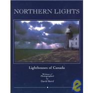 Northern Lights : Lighthouses of Canada