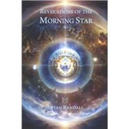 Revelations of the Morning Star