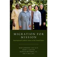 Migration for Mission International Catholic Sisters in the United States