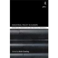 Industrial Policy in Europe : Theoretical Perspectives and Practical Proposals