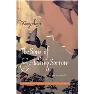 The Song of Everlasting Sorrow: A Novel of Shanghai