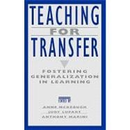 Teaching for Transfer : Fostering Generalization in Learning