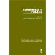 Terrorism in Ireland (RLE: Terrorism & Insurgency)