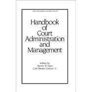 Handbook of Court Administration and Management