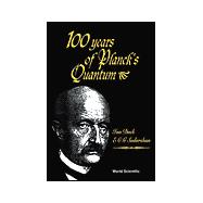 100 Years of Planck's Quantum