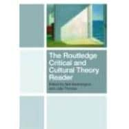 The Routledge Critical and Cultural Theory Reader