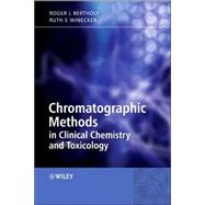 Chromatographic Methods in Clinical Chemistry and Toxicology