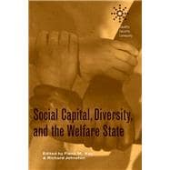 Social Capital, Diversity, And the Welfare State