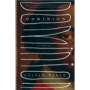 Dominion A Novel