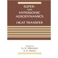 Super- and Hypersonic Aerodynamics and Heat Transfer