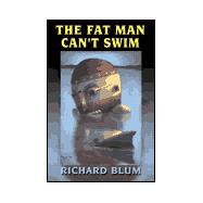 The Fat Man Can't Swim
