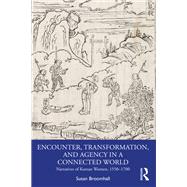 Encounter, Transformation, and Agency in a Connected World