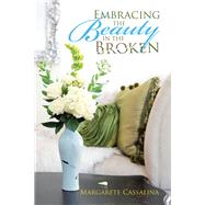Embracing the Beauty in the Broken