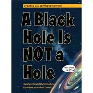 A Black Hole is Not a Hole Updated Edition