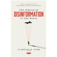 The Spread of Disinformation in the Media