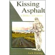 Kissing Asphalt : A Drifter Adventure