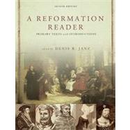 A Reformation Reader: Primary Texts With Introductions