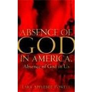 Absence of God in America, Absence of God in Us