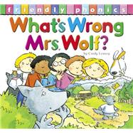What's Wrong Mrs. Wolf?