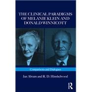 The Clinical Paradigms of Melanie Klein and Donald Winnicott