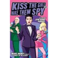 Kiss the Girls and Make Them Spy