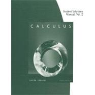 Student Solutions Manual, Volume 2 (Chapters 11-16) for Larson/Edwards' Calculus,