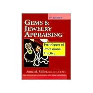 Gems and Jewelry Appraising : Techniques of Professional Practice