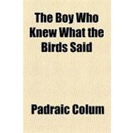 The Boy Who Knew What the Birds Said