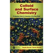 Colloid and Surface Chemistry: A Laboratory Guide for Exploration of the Nano World